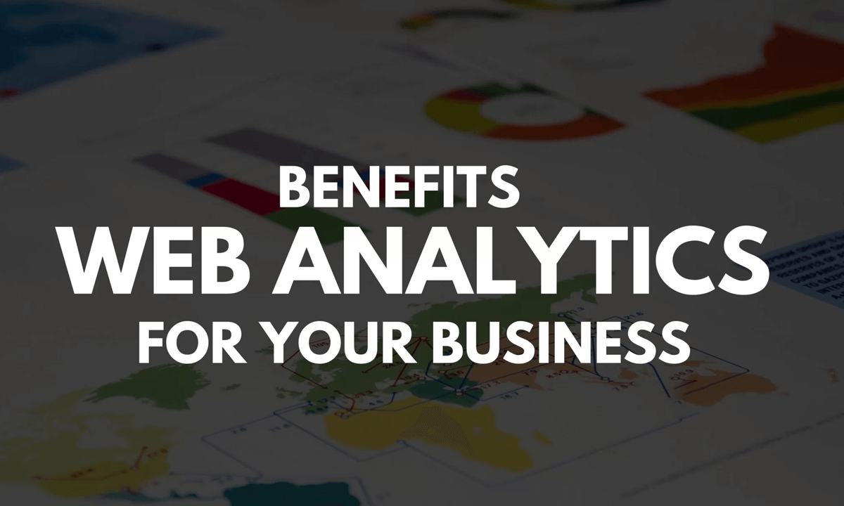 Understanding Web Analytics: How It Can Help Your Business